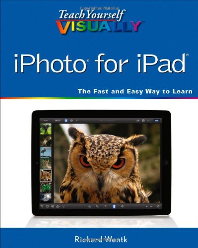 Beispielbild fr Teach Yourself VISUALLY iPhoto for iPad (Teach Yourself VISUALLY (Tech)) zum Verkauf von WorldofBooks