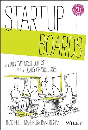 9781118443668: Startup Boards: Getting the Most Out of Your Board of Directors