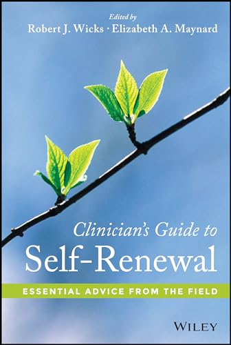 Stock image for Clinician's Guide to Self-Renewal: Essential Advice from the Field for sale by HPB-Red