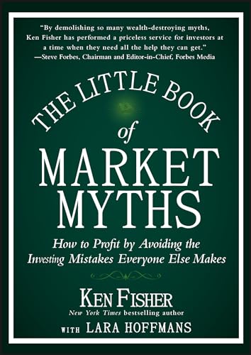 Beispielbild fr The Little Book of Market Myths: How to Profit by Avoiding the Investing Mistakes Everyone Else Makes zum Verkauf von Wonder Book