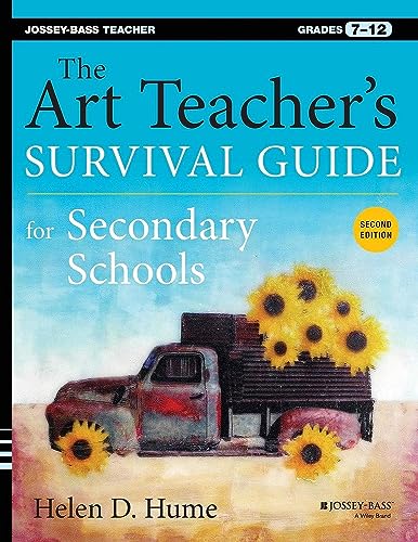 Imagen de archivo de The Art Teachers Survival Guide for Secondary Schools: Grades 7-12 a la venta por New Legacy Books