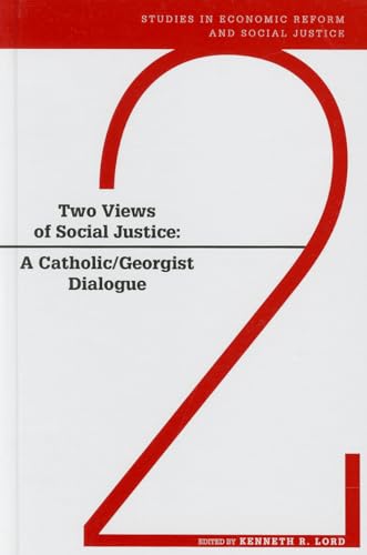 Imagen de archivo de Two Views of Social Justice A Catholic/ Georgist Dialogue a la venta por Heartwood Books, A.B.A.A.