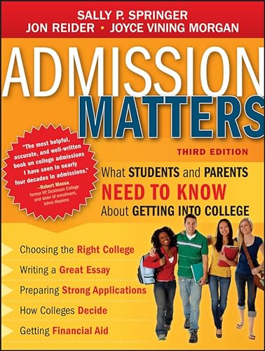 9781118450277: Admission Matters: What Students and Parents Need to Know About Getting into College