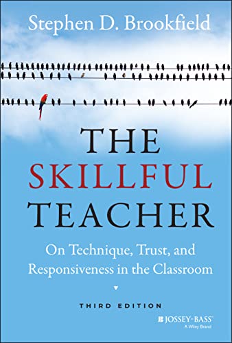 Beispielbild fr The Skillful Teacher : On Technique, Trust, and Responsiveness in the Classroom zum Verkauf von Better World Books