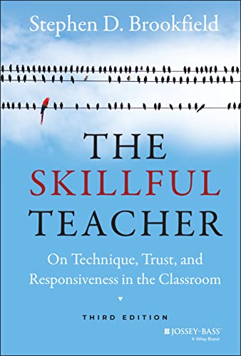 Stock image for The Skillful Teacher : On Technique, Trust, and Responsiveness in the Classroom for sale by Better World Books