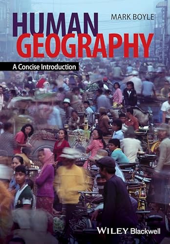 Imagen de archivo de Human Geography : A Concise Introduction a la venta por Better World Books