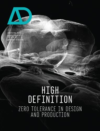 9781118451854: High Definition: Zero Tolerance in Design and Production: 227 (Architectural Design)