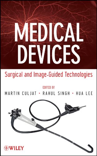 Medical Devices: Surgical and Image-Guided Technologies (9781118452776) by Culjat, Martin; Singh, Rahul; Lee, Hua