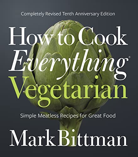 Beispielbild fr How To Cook Everything Vegetarian: Completely Revised Tenth Anniversary Edition (How to Cook Everything Series, 3) zum Verkauf von Goodwill Industries