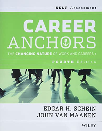 Career Anchors: The Changing Nature of Careers Self Assessment (9781118455760) by Schein, Edgar H.; Van Maanen, John