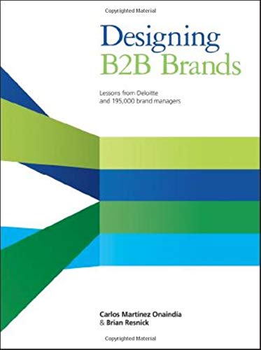 Stock image for Designing B2B Brands: Lessons from Deloitte and 195,000 Brand Managers for sale by Goodwill