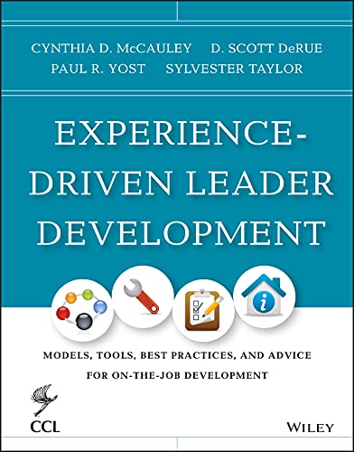 9781118458075: Experience-Driven Leader Development: Models, Tools, Best Practices, and Advice for On-the-Job Development