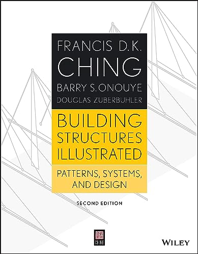 Imagen de archivo de Building Structures Illustrated: Patterns, Systems, and Design a la venta por Hennessey + Ingalls