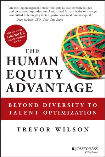 Stock image for The Human Equity Advantage: Beyond Diversity to Talent Optimization for sale by Wonder Book