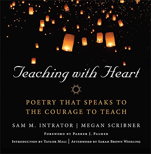 9781118459430: Teaching with Heart: Poetry that Speaks to the Courage to Teach