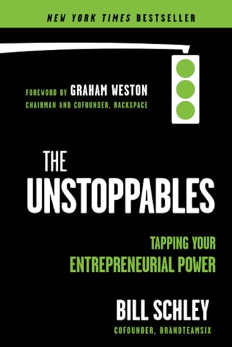 Beispielbild fr The UnStoppables: Tapping Your Entrepreneurial Power zum Verkauf von Gulf Coast Books