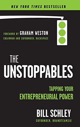 Stock image for The UnStoppables: Tapping Your Entrepreneurial Power for sale by Gulf Coast Books