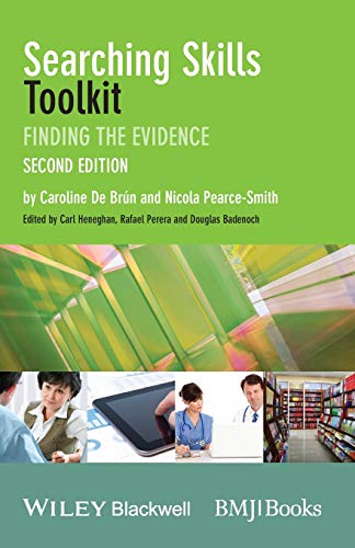 Beispielbild fr Searching Skills Toolkit: Finding the Evidence, 2nd Edition (EBMT-EBM Toolkit Series) zum Verkauf von WorldofBooks