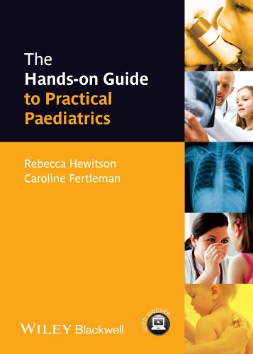 Imagen de archivo de The Hands-On Guide to Practical Paediatrics a la venta por Better World Books Ltd