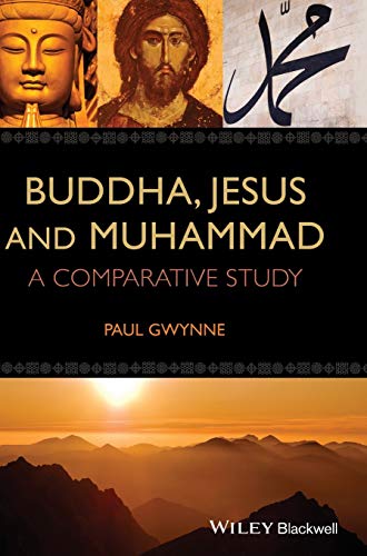 9781118465516: Buddha, Jesus, Muhammad: A Comparative Study