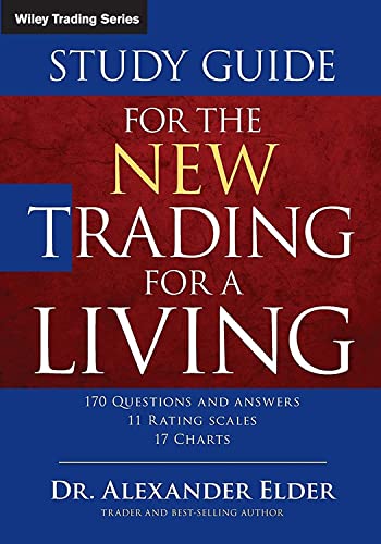 9781118467459: Study Guide for The New Trading for a Living: 606 (Wiley Trading)