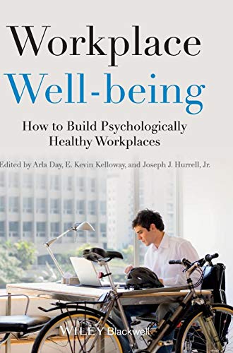 Imagen de archivo de Workplace Well-Being: How to Build Psychologically Healthy Workplaces a la venta por killarneybooks