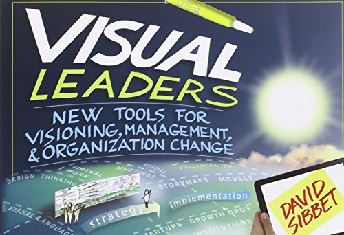 Stock image for Visual Leaders: New Tools for Visioning, Management, and Organization Change for sale by BookHolders