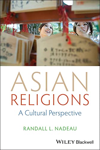 9781118471968: Asian Religions: A Cultural Perspective