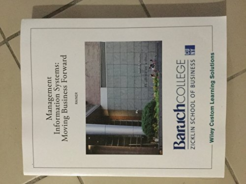 Stock image for [ { MANAGEMENT INFORMATION SYSTEMS: MOVING BUSINESS FORWARD } ] by Rainer, R Kelly, Jr. (AUTHOR) Jan-18-2012 [ Paperback ] for sale by ThriftBooks-Atlanta