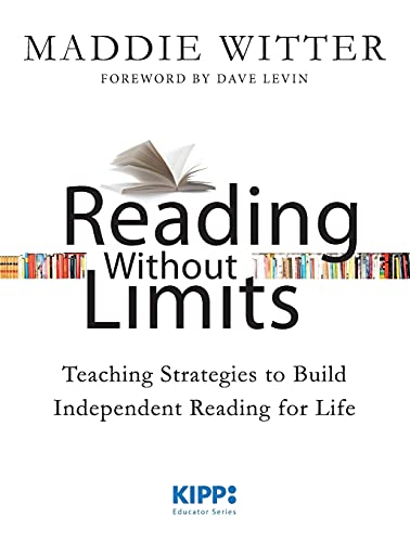Beispielbild fr Reading Without Limits : Teaching Strategies to Build Independent Reading for Life zum Verkauf von Better World Books
