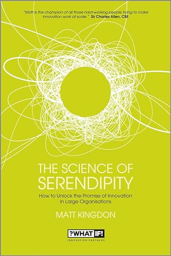 Beispielbild fr The Science of Serendipity: How to Unlock the Promise of Innovation zum Verkauf von Wonder Book