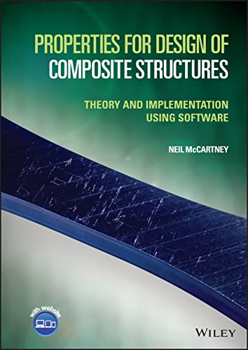 9781118485286: Properties for Design of Composite Structures: Theory and Implementation Using Software