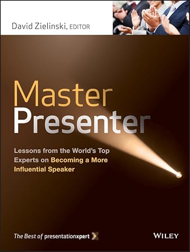 Stock image for Master Presenter: Lessons from the World's Top Experts on Becoming a More Influential Speaker for sale by RiLaoghaire