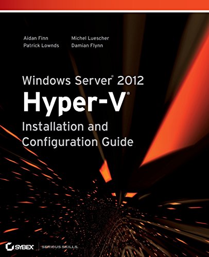 Windows Server 2012 Hyper-V Installation and Configuration Guide - Finn, Aidan