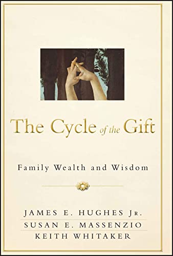 Stock image for The Cycle of the Gift: Family Wealth and Wisdom for sale by BooksRun
