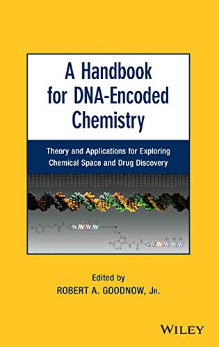 Beispielbild fr A Handbook for DNA-Encoded Chemistry: Theory and Applications for Exploring Chemical Space and Drug Discovery zum Verkauf von BooksRun