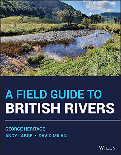 Beispielbild fr A Field Guide to British Rivers zum Verkauf von Blackwell's