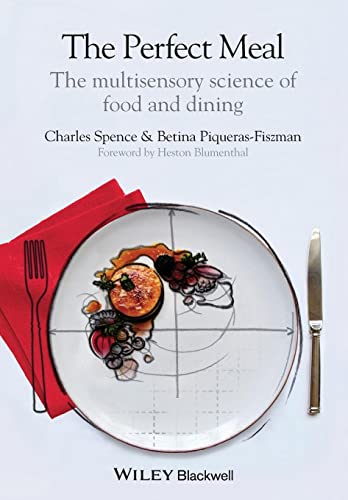 Beispielbild fr The Perfect Meal: The Multisensory Science of Food and Dining zum Verkauf von WorldofBooks