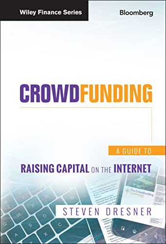 9781118492970: Crowdfunding: A Guide to Raising Capital on the Internet (Bloomberg Financial)