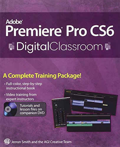 Imagen de archivo de Premiere Pro CS6 Digital Classroom a la venta por SecondSale