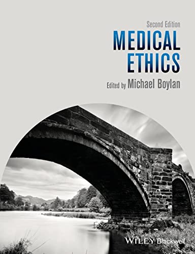 9781118494752: Medical Ethics