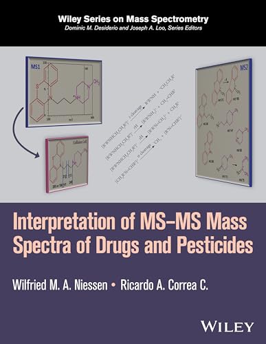 9781118500187: Interpretation of MS-MS Mass Spectra of Drugs and Pesticides (Wiley Series on Mass Spectrometry)