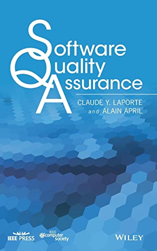 Software Quality Assurance (9781118501825) by Laporte, Claude Y.; April, Alain