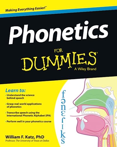 Phonetics For Dummies (9781118505083) by Katz, William F.