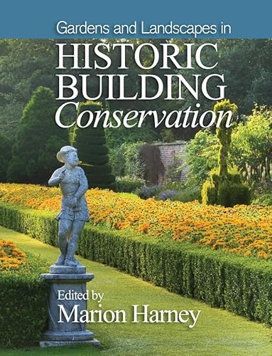 Beispielbild fr Gardens &amp; Landscapes in Historic Building Conservation zum Verkauf von Blackwell's