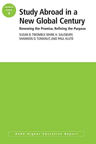 Beispielbild fr Study Abroad in a New Global Century Vol. 38, No. 4 : Renewing the Promise, Refining the Purpose zum Verkauf von Better World Books