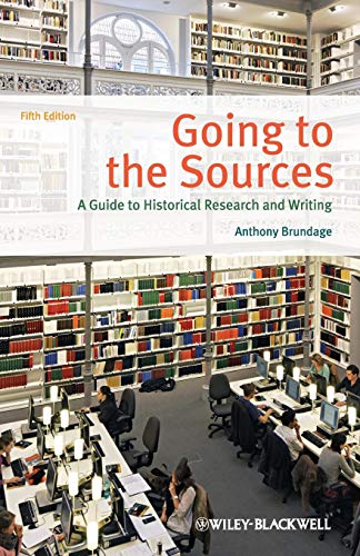 Beispielbild fr Going to the Sources 5e: A Guide to Historical Research and Writing, 5th Edition zum Verkauf von BooksRun