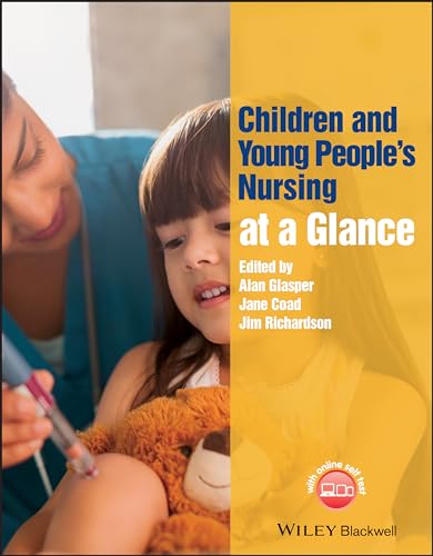 9781118516287: Children and Young People′s Nursing at a Glance (At a Glance (Nursing and Healthcare))