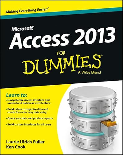Access 2013 For Dummies (9781118516386) by Ulrich, Laurie A.; Cook, Ken
