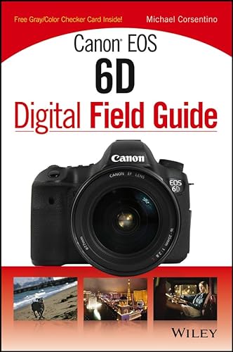 Stock image for Canon EOS 6D Digital Field Guide for sale by GoodwillNI